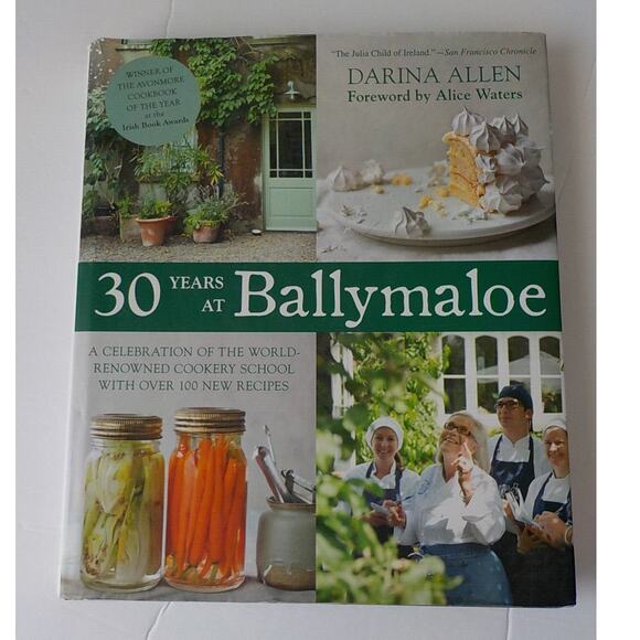 30 Years at Ballymaloe A Celebration of World-Renowned Cooking School RECIPES - Picture 1 of 8
